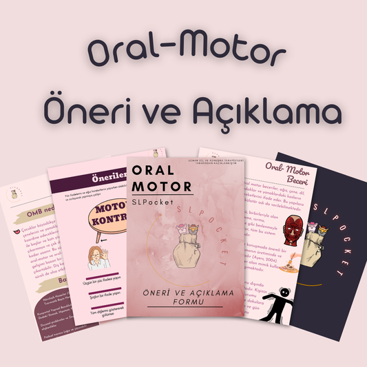 Oral Motor Açıklama ve Öneriler (Pediatri)